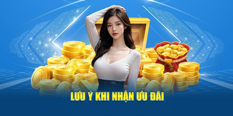 Lưu ý khi tham gia nhận thưởng khuyến mãi